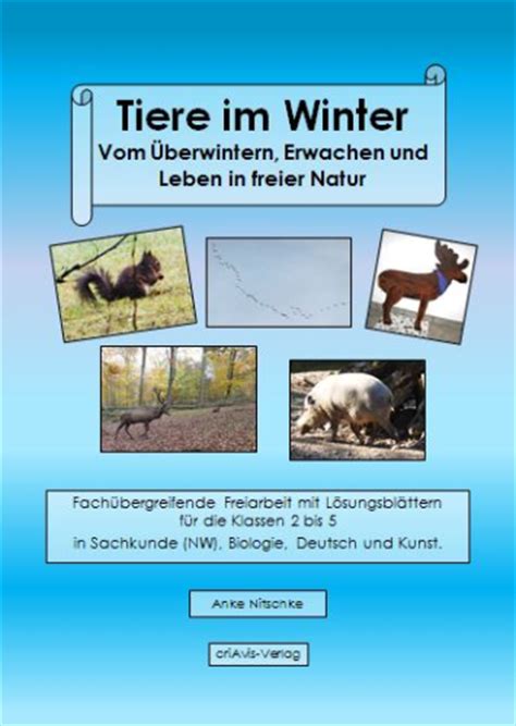 Wir haben 4 biologie deckblätter für euch, die. Tiere im Winter Vom Überwintern, Erwachen und Leben in ...
