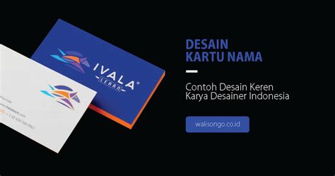 30 Contoh Desain Kartu Nama Keren Dan Elegan