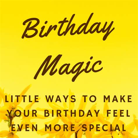 The best romantic cute things to say to your crush. Birthday Magic: Little Ways To Make Your Special Day Feel ...