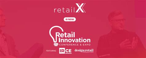 Retail Innovation Conference Expands Becomes Curated Destination For