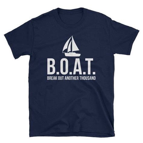 Boat Shirt Boating Tshirt Sailing T Shirt Nautical Shirt T