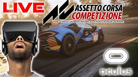 Assetto Corsa Competizione Live Vr Ita Youtube