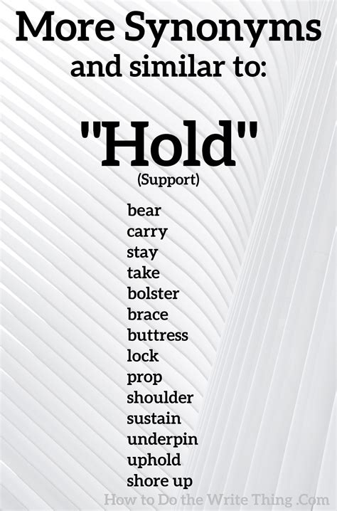 More synonyms for Hold (support) in 2021 | Essay writing skills, Book