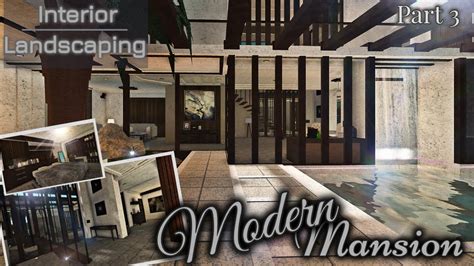 Modern Mansion Part33 Interior House Build Bloxburg Roblox Youtube