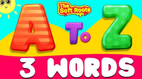 Kids Learning Videos Learn A To Z 3 Words Words From Alphabets A
