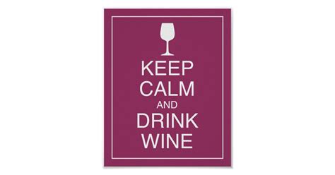 Keep Calm And Drink Wine Art Poster Print