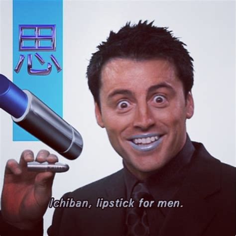 Ichiban Lipstick For Men Lipstick For Men Friends Tv