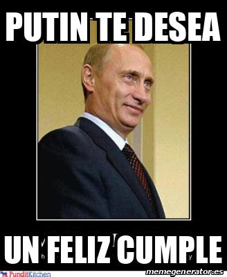 Meme Personalizado Putin Te Desea Un Feliz Cumple