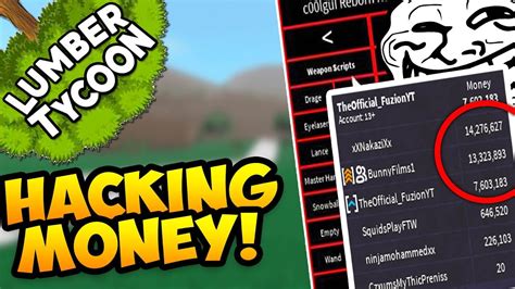 Hacking Money In Lumber Tycoon 2 Roblox Youtube