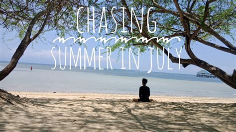 Chasing Summer In July Calatagan Youtube