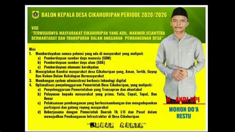 VISI MISI BALON KEPALA DESA CIKAHURIPAN - H. ANDI UPI - YouTube