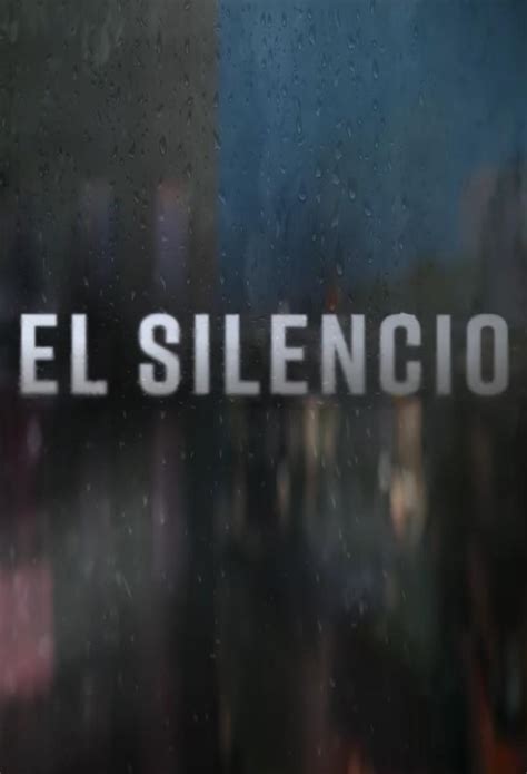 Secci N Visual De El Silencio Miniserie De Tv Filmaffinity