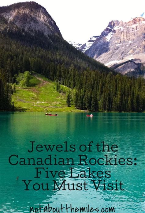 Read My Post To Discover The Five Lakes In The Canadian Rockies You
