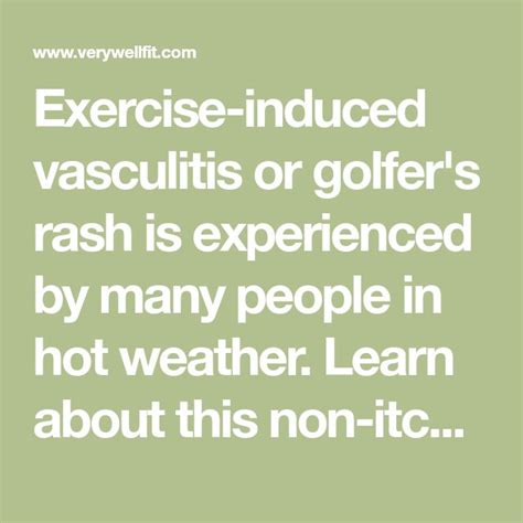 Exercise Induced Vasculitis Or Golfers Rash Is Experienced By Many