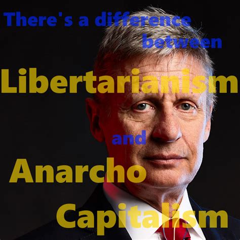 Difference Between Libertarianism And Anarcho Capitalism Rgaryjohnson