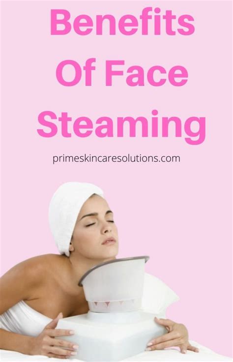 Defying the aging process, retaining elasticity, smoothing away fine choosing the right essential oil can greatly improve the benefits of steaming face. Benefits of Face Steaming