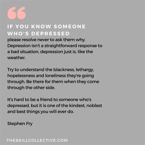 Quote Of The Day If You Know Someone Whos Depressed — The Skill