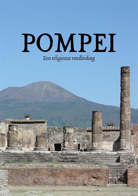 Prices & menu items subject to change without notice. POMPEI: Een religieuze rondleiding by Pascal Gunsch - issuu