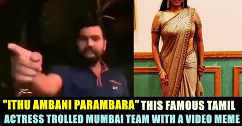 This Famous Tamil Actress Brutally Trolled Mumbai Indians With This