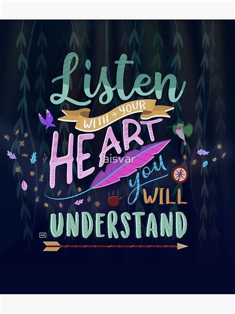 Listen With Your Heart Pocahontas Quote Poster By Aisvar Redbubble