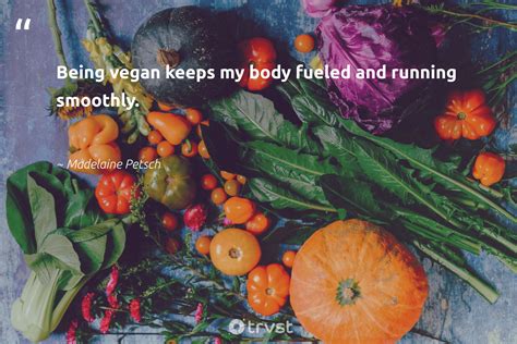 56 vegan quotes inspiring plant based choices