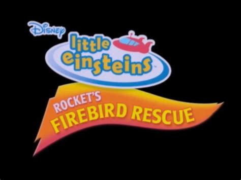 Disney Little Einsteins Rockets Firebird Rescue Little Einsteins