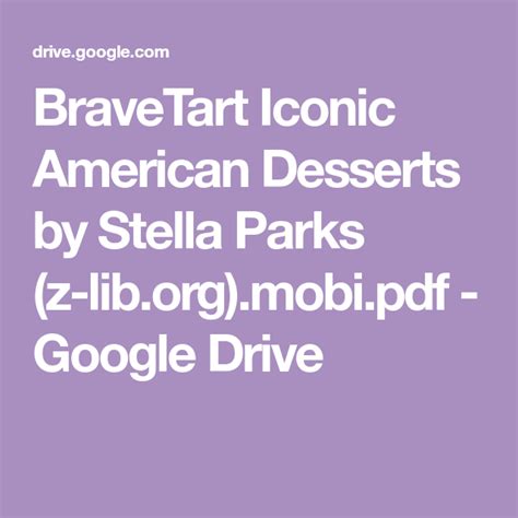 BraveTart Iconic American Desserts By Stella Parks Z Lib Org Mobi Pdf Google Drive