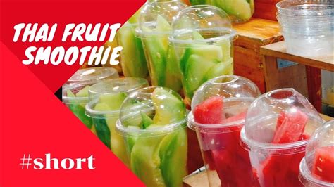 Thai Fruit Healthy Smoothies Water Melon Smoothie Bangkok Street Food Short S Youtube