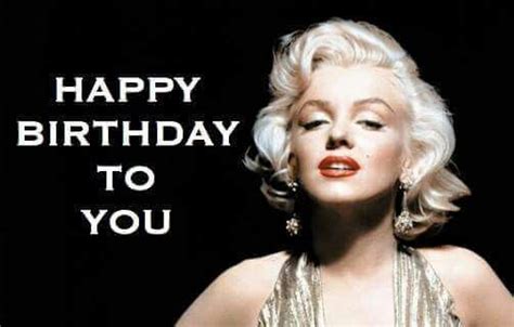 Happy Birthday To You Marilyn Monroe Birthday Quotes Funny