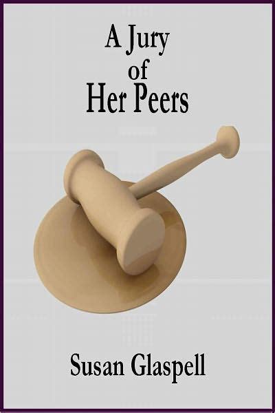 A Jury Of Her Peers By Susan Glaspell Paperback Barnes And Noble®