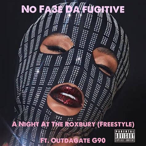A Night At The Roxbury Free Style Single By No Fa3e Da Fugitive Spotify