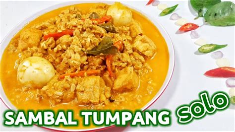 Resep Sambal Tumpang Khas Solo Resep Masakan Indonesia Masakan Dari Tempe Yang Enak Youtube
