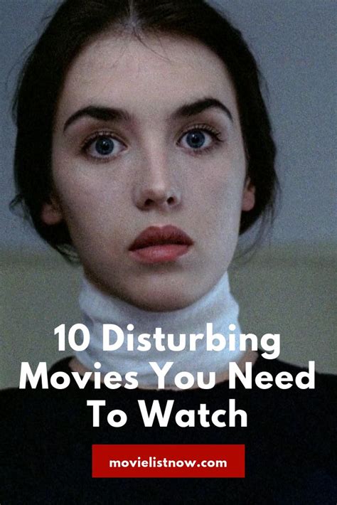 10 Disturbing Movies You Need To Watch Movie List Now