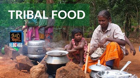 Coorg Tribal Food In The Real Wild Indian Tribal Food Video Coorg