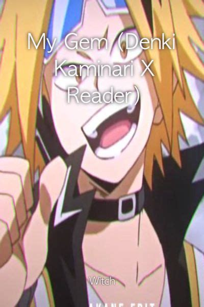 My Gem Denki Kaminari X Reader Soulmate Au