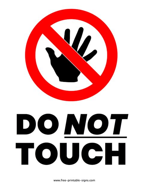Printable Do Not Touch Sign Free Printable Signs