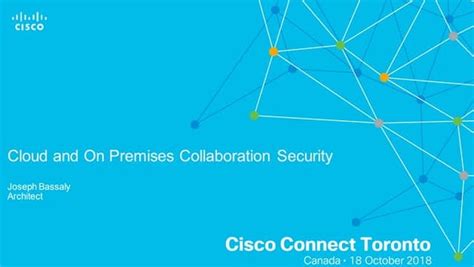 Cloud And On Premises Collaboration Security Explained
