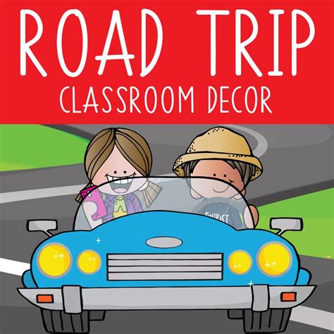 Road Trip Classroom Decor Artrageous Fun Classroom Welcome