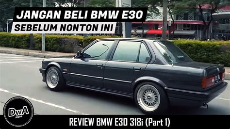 Review Bmw E30 M40 Indonesia Dan Tips Membeli Youtube