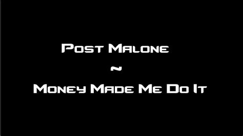 Post Malone Money Made Me Do It New Music 2016 YouTube