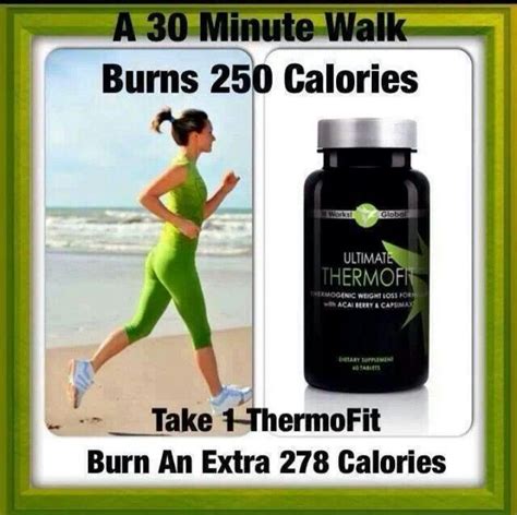 Each time you perform any exercise, such as walking or running, you burn some calories. A 30 minute walk burns 250 calories. Take 1 Thermofit burn ...