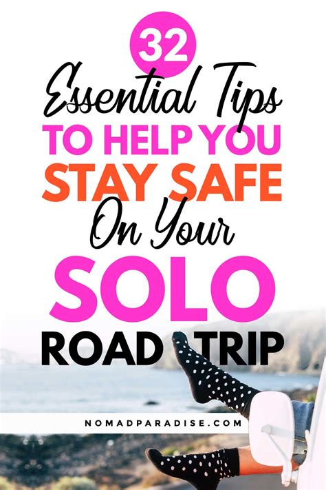 33 Essential Solo Road Trip Tips The Road Trip Safety Guide Nomad