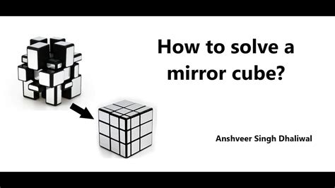 How To Solve Mirror Cube Anshveer Singh Dhaliwal Youtube