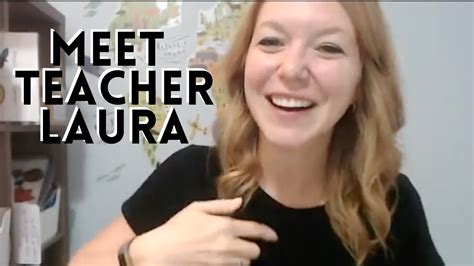Meet Teacher Laura Youtube