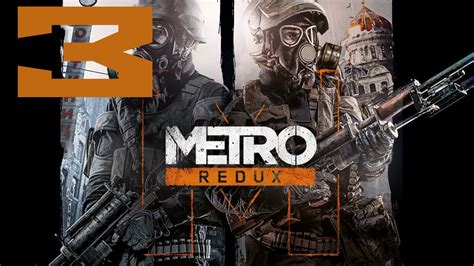 Lets Play Metro 2033 Redux Part 3 Dark Ones Schmark Ones Youtube