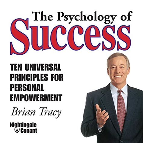 The Psychology Of Success Ten Universal Principles For Personal