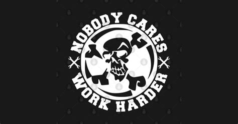 Nobody Cares Nobody Cares T Shirt Teepublic