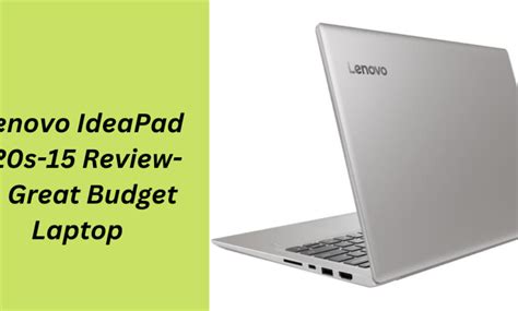 Lenovo Ideapad 720s 15 Review A Great Budget Laptop