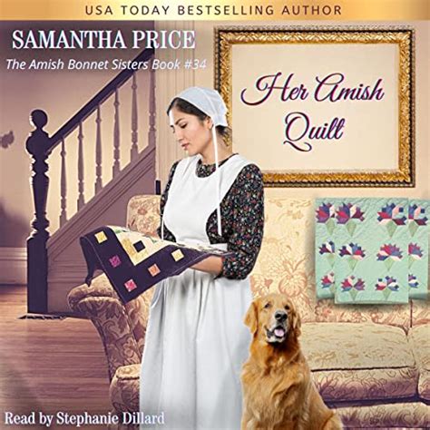 Amazon Her Amish Quilt The Amish Bonnet Sisters Book 34 Audible