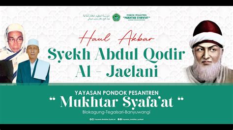 Peringatan Haul Akbar Syech Abdul Qodir Al Jaelani YouTube